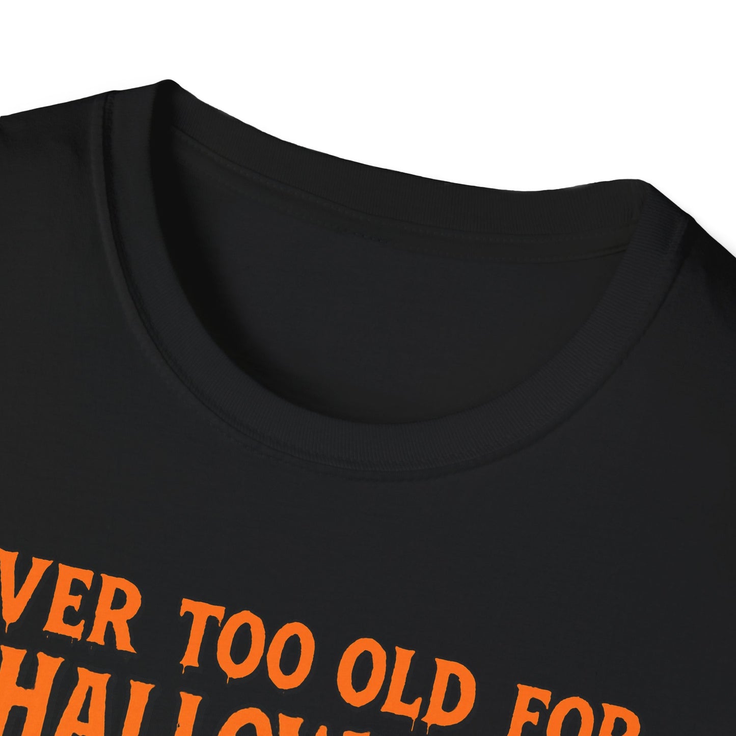 Halloween Unisex Softstyle T-Shirt Never too Old For Halloween Funny Couple