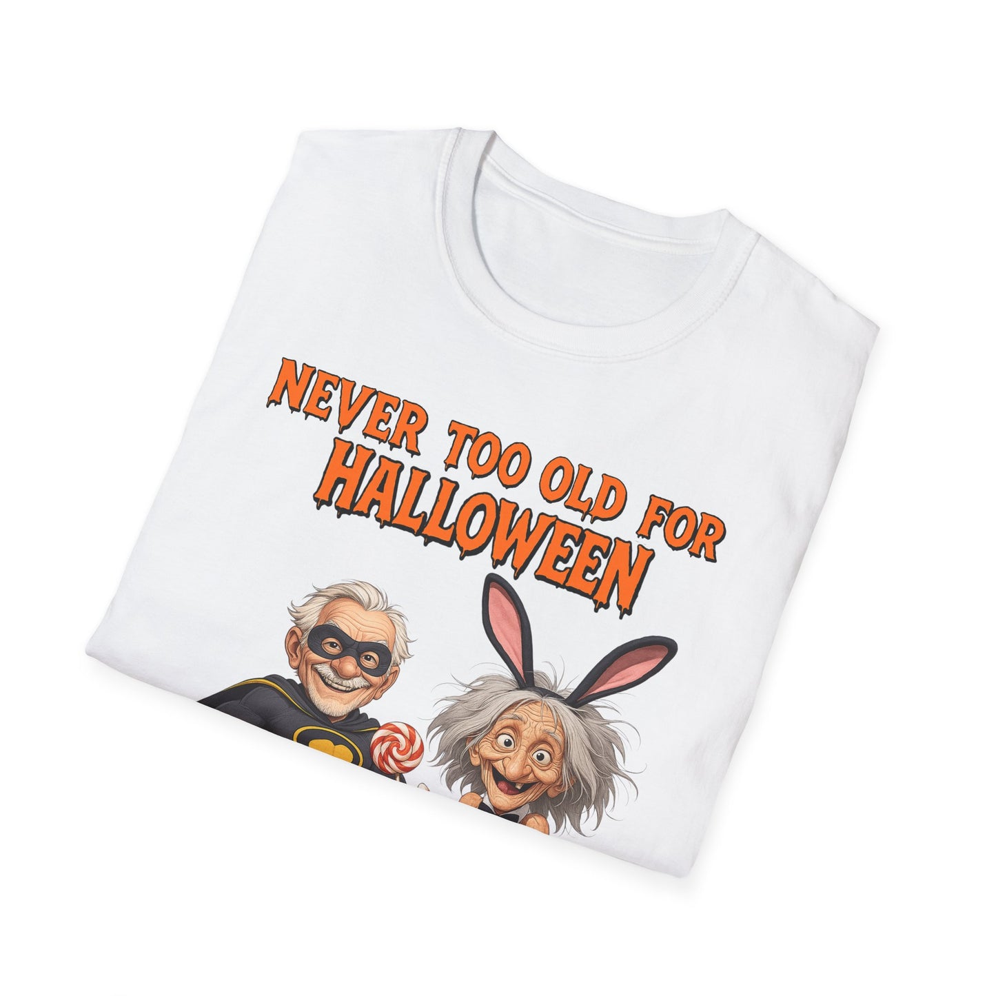 Halloween Unisex Softstyle T-Shirt Never too Old For Halloween Funny Couple