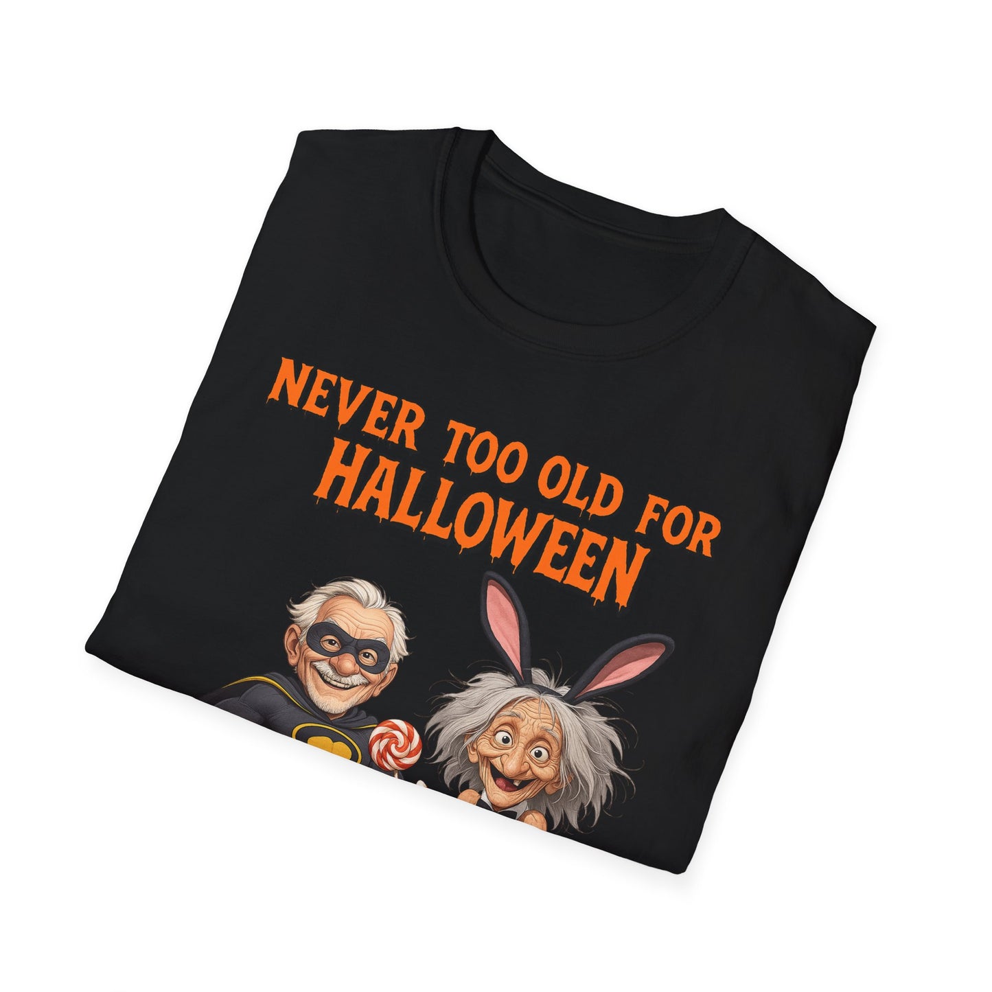 Halloween Unisex Softstyle T-Shirt Never too Old For Halloween Funny Couple
